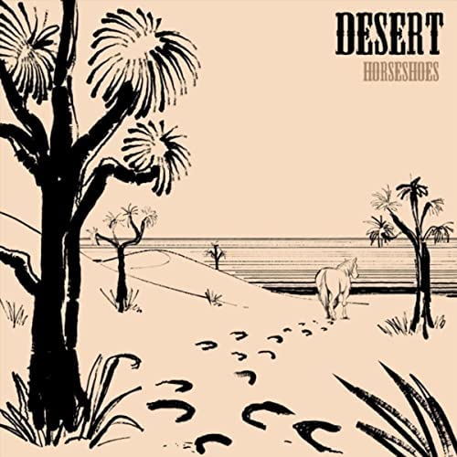 Album of the month: Horseshoes “Desert”